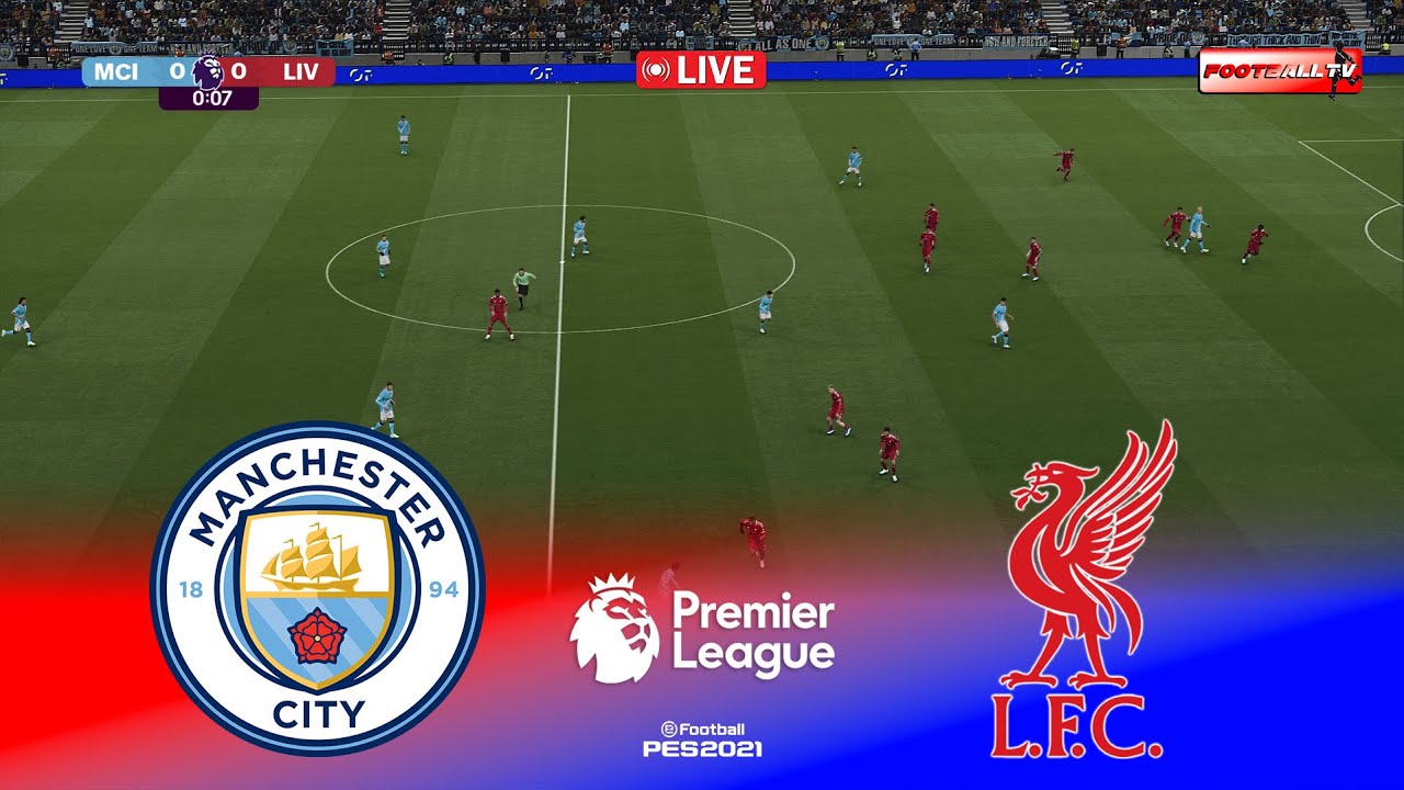 🔴Live : Manchester City vs Liverpool - Premier League 25/26 Full Match | Pes 21 Gameplay