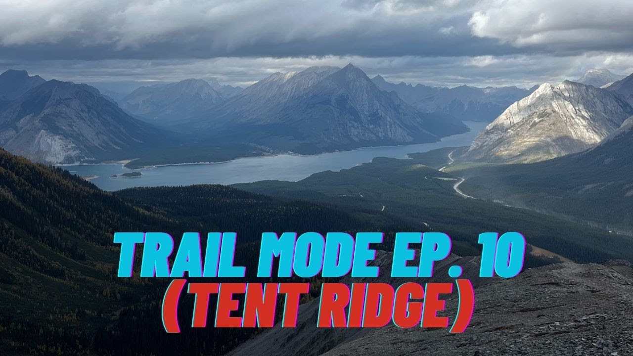 Trail Mode Ep.10 — We Got Caught in a STORM on Tent Ridge! 🌧️💨 | Kananaskis Adventure