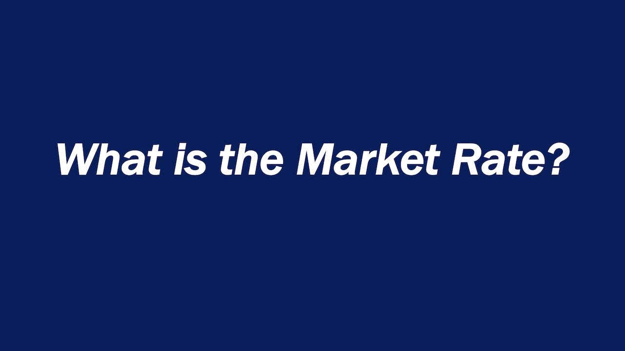 What is the Market Rate?