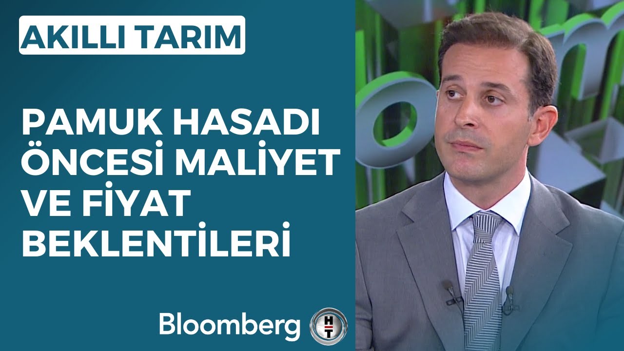 Akıllı Tarım - Pamuk Hasadı Öncesi Maliyet ve Fiyat Beklentileri | 12 Eylül 2023