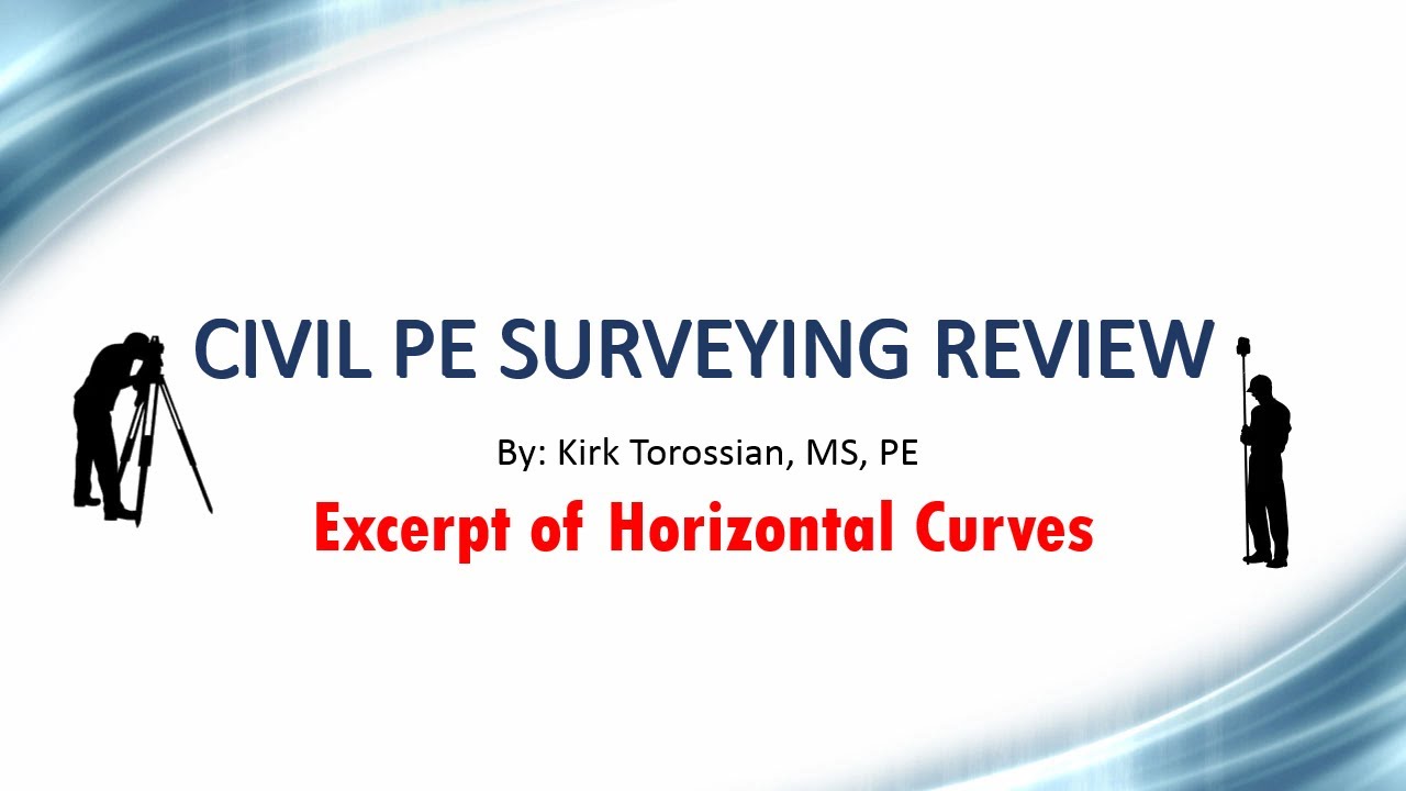 Civil PE Surveying Review - Excerpt of Horizontal Curves Section - California Survey Exam Course