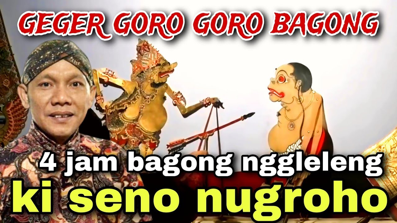 BAGONG NGGLELENG WAYANG KULIT KI DALANG SENO NUGROHO@BagongNgglelengReborn 