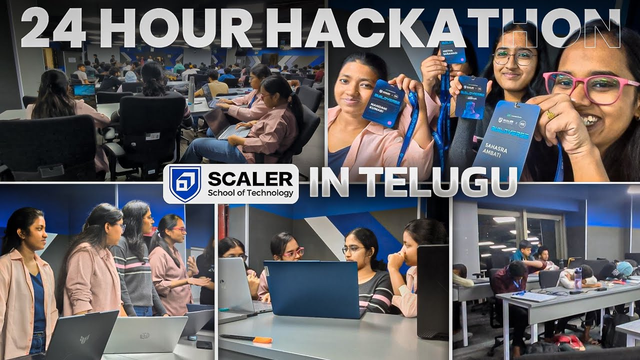 24 hour HACKATHON | @ScalerSchoolOfTechnology and hack with India. | Telugu
