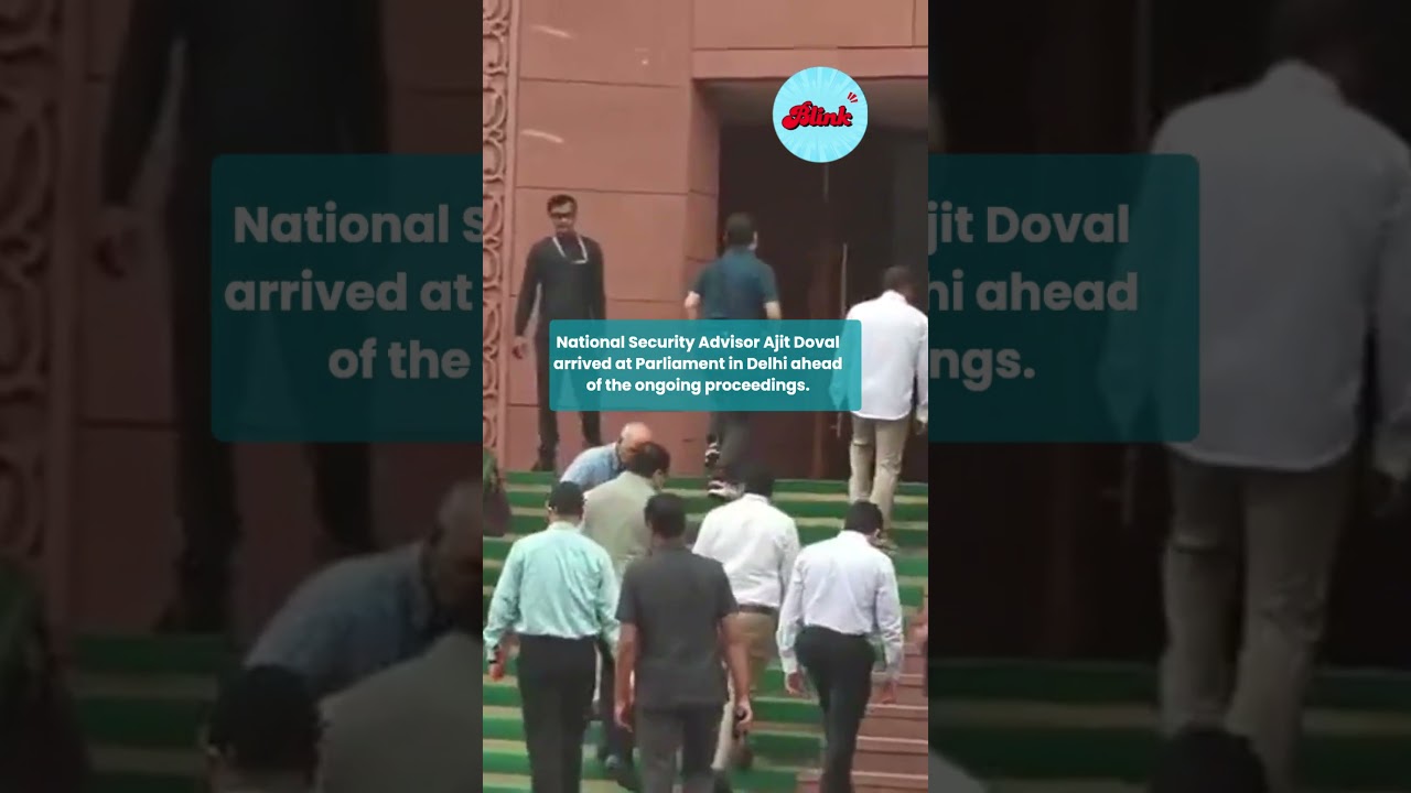 National Security Advisor Ajit Doval arrived at Parliament in Delhi ahead of the ongoing proceedings