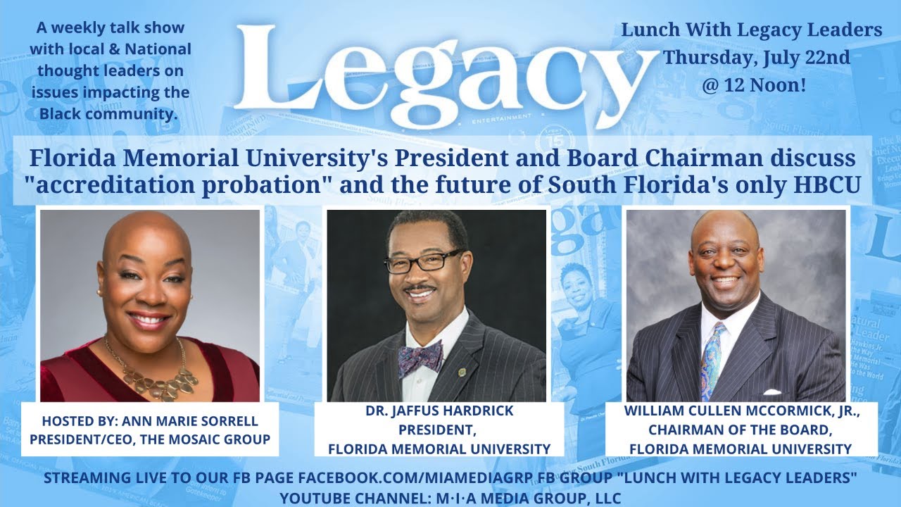 Lunch With Legacy Leaders Dr. Jaffus Hardrick & William McCormick | Accreditation Status of FMU