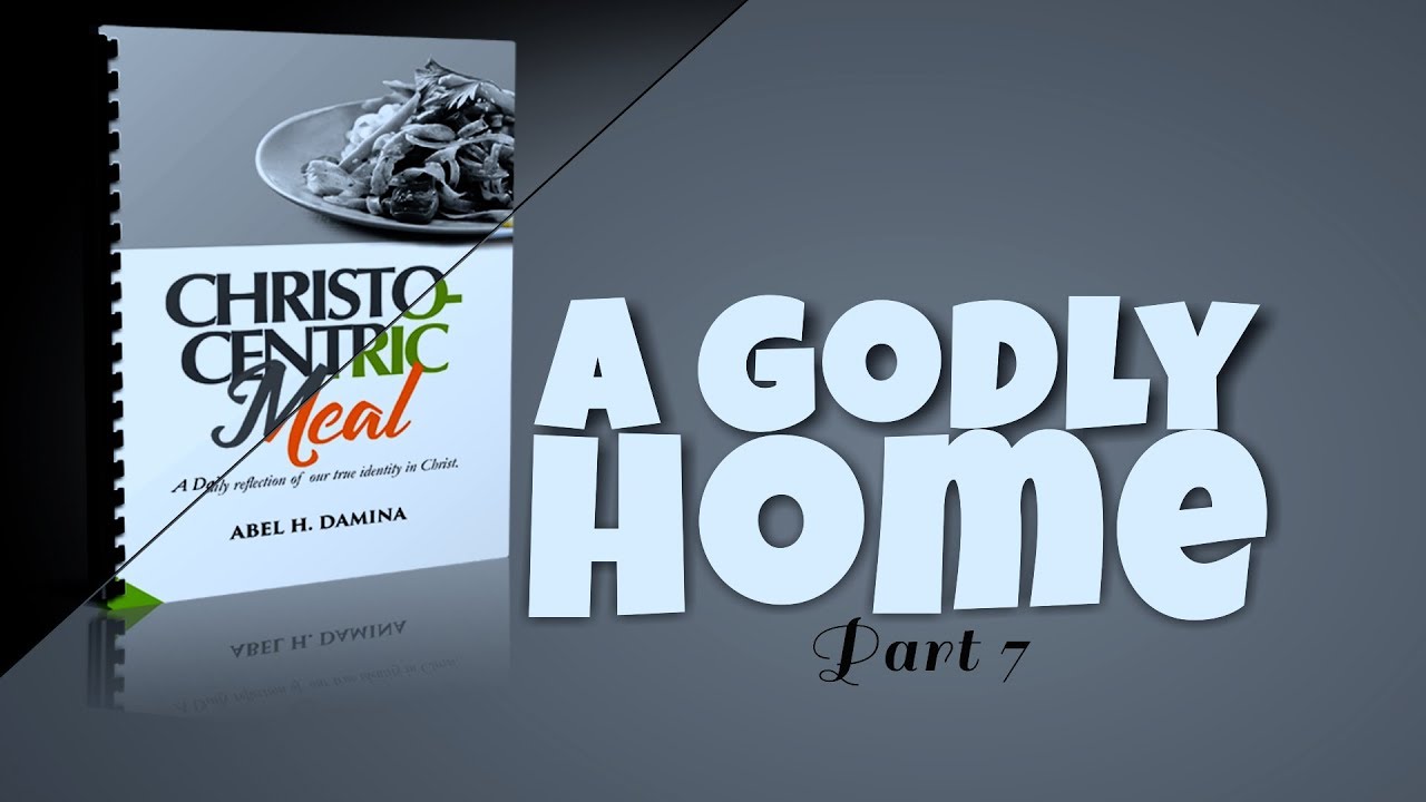 Christocentric Meal (November, 17th) | A Godly Home (7)