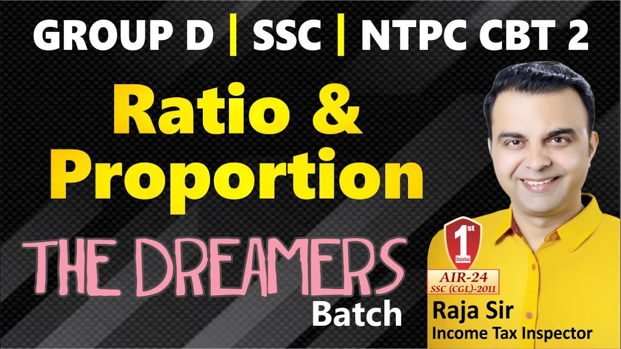 RATIO and PROPORTION for Group D, NTPC CBT 2 , SSC CGL,CHSL by RAJA SIR | Best Concept #CPR #rajasir