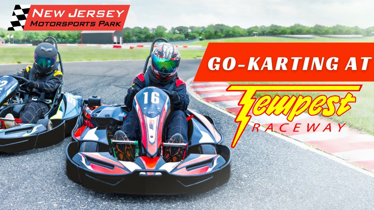 Go Karting at NJMP Tempest Raceway!