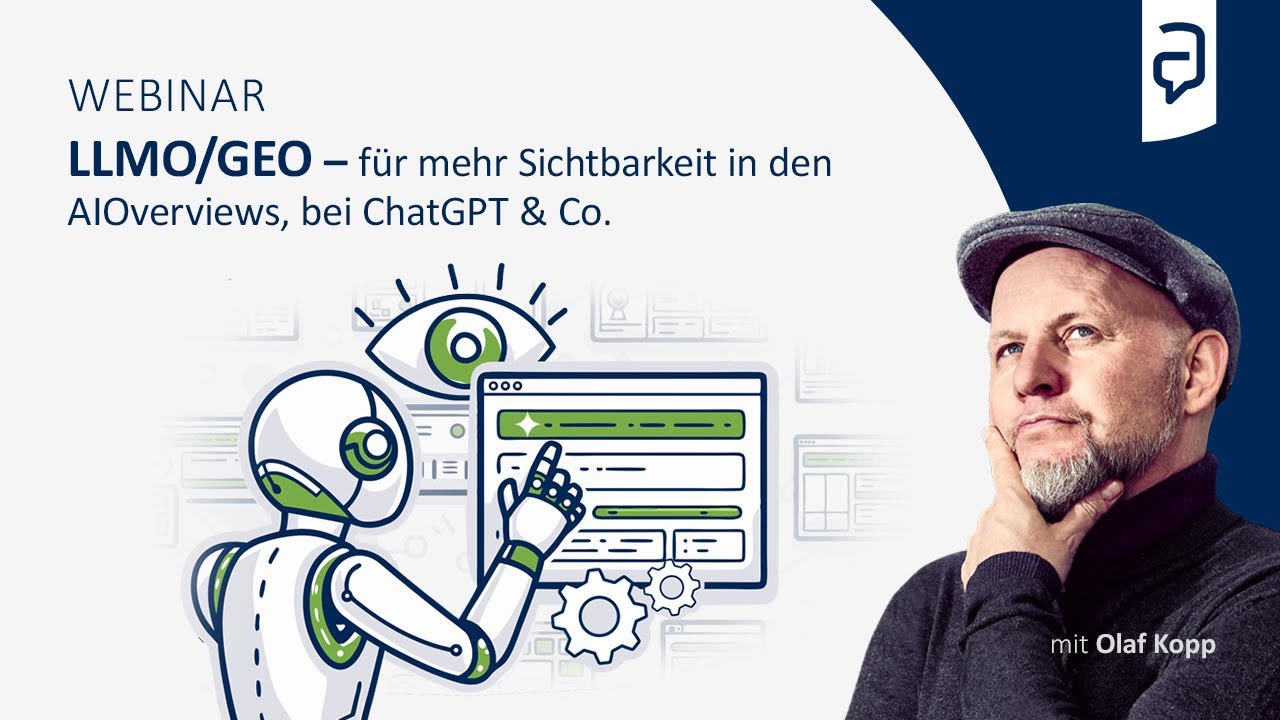 LLMO / Generative Engine Optimization (GEO) / AIO:Sichtbarkeit in den AIOverviews, bei ChatGPT & Co.