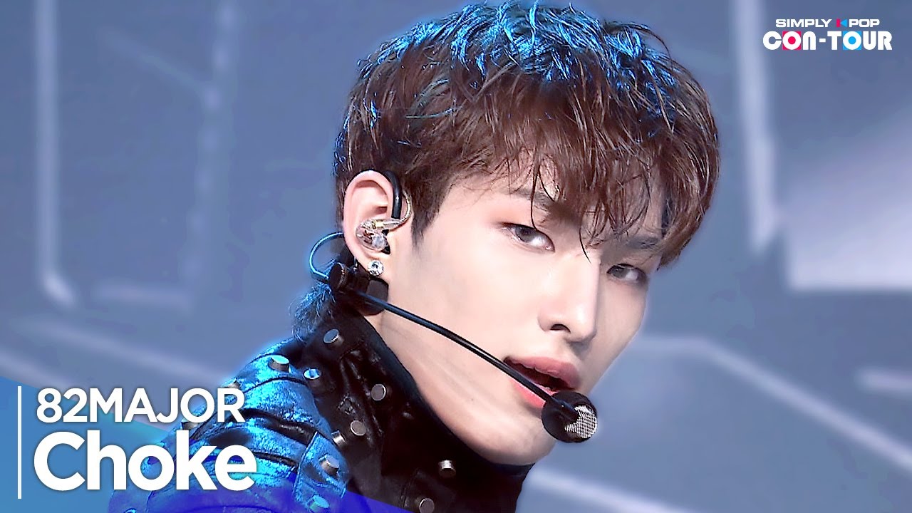 [Simply K-Pop CON-TOUR] 82MAJOR (82메이저) - 'Choke(촉)‘ _ Ep.614 | [4K]