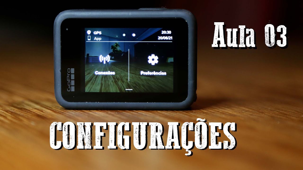 Como configurar a GoPro-Tela Inicial e Menu de Configurações Gerais - #Aula03 - Curso de GoPro Hero9