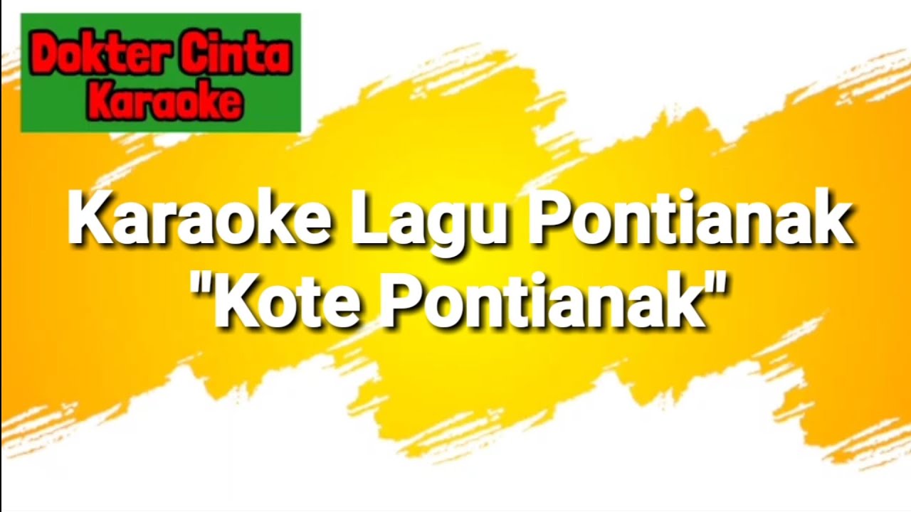 Karaoke Lagu Pontianak "Kote Pontianak"