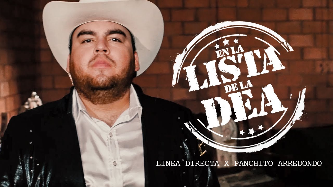 La Linea Directa & Panchito Arredondo - En La Lista De La DEA (Official Video)