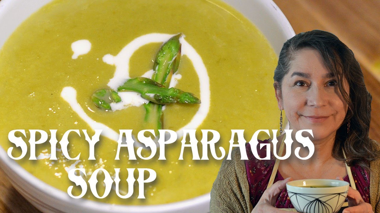 Spicy Asparagus Soup Recipe -- How to Make Spicy, Creamy Asparagus Soup with New Mexico Green Chile