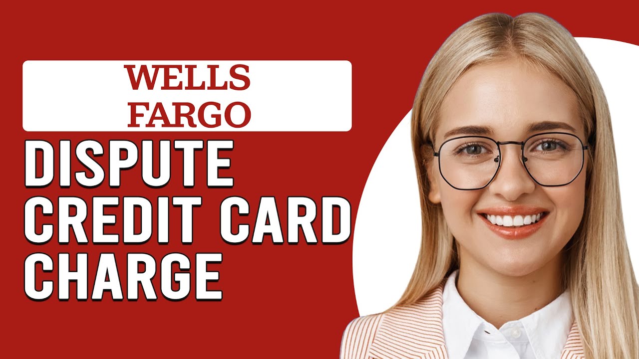 How To Dispute A Credit Card Charge Online Wells Fargo (How Do I Dispute Wells Fargo Credit Charge?)