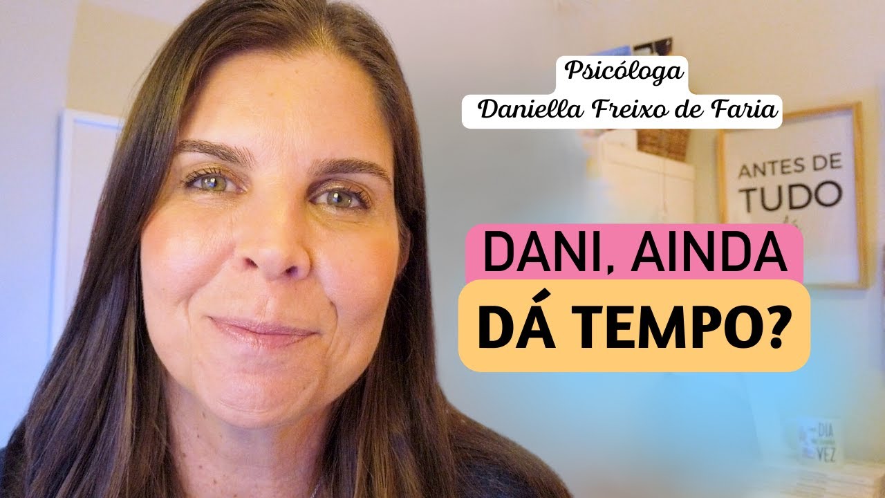 Quem Você Quer Ser? Psicóloga Daniella Faria