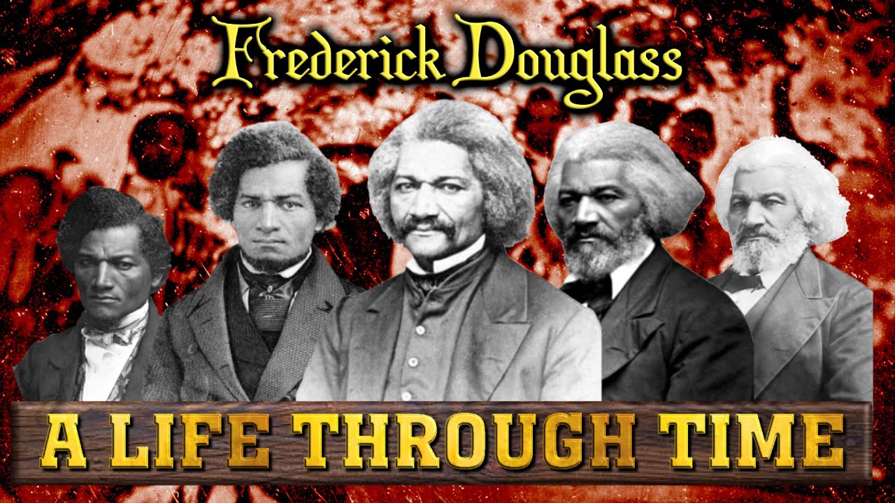 Frederick Douglass: A Life Through Time (1818-1895)