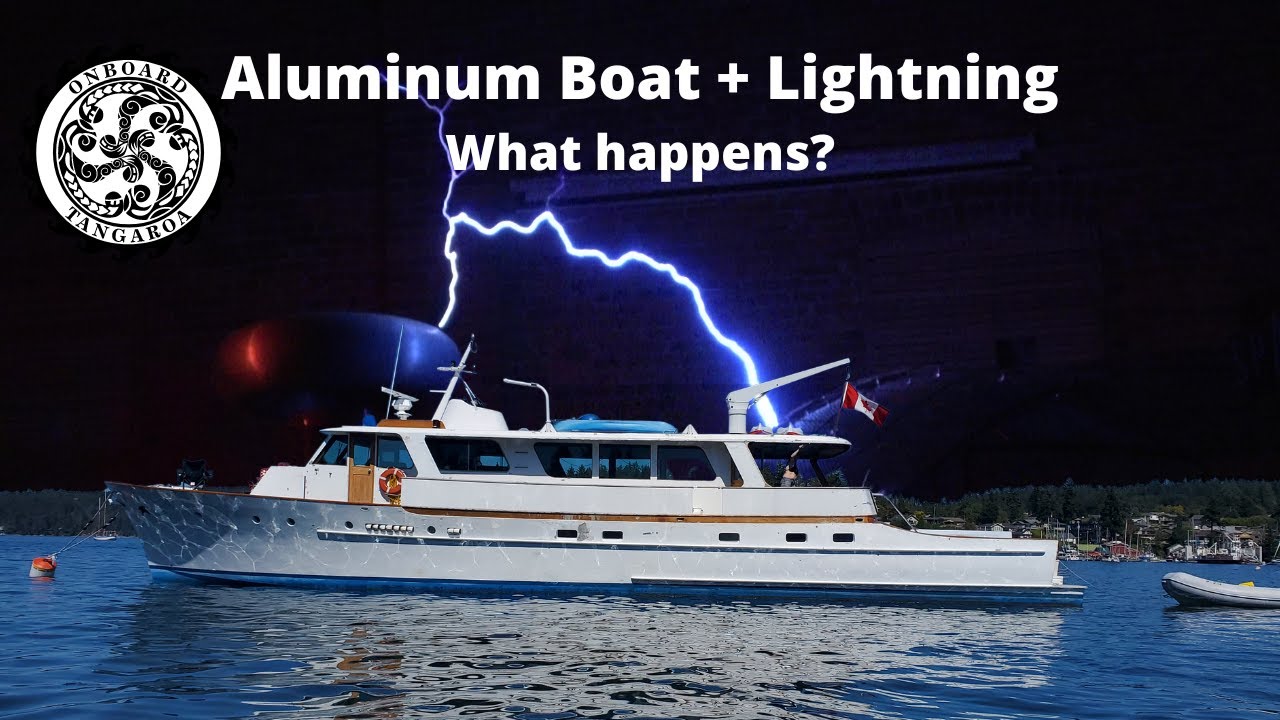What Happens if an Aluminum Boat Gets Struck by LIGHTNING!?