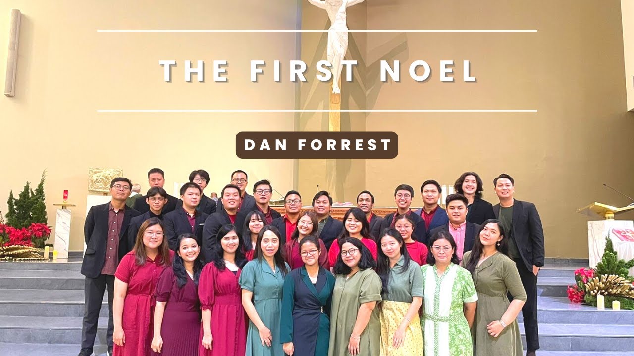 The First Noel - Dan Forrest - Magnifica Choir SATB - Lagu Natal Choir Koor