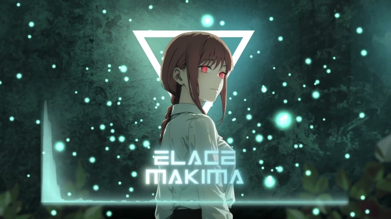 Elace - Makima