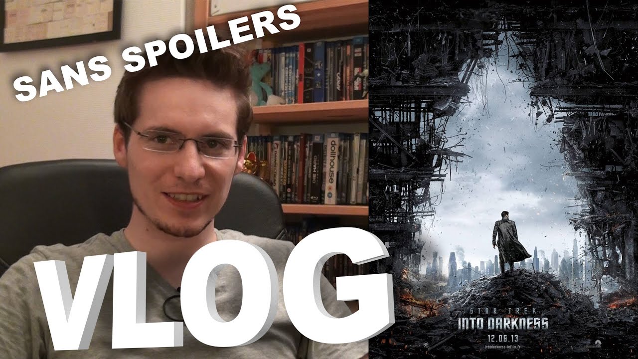 Vlog - Star Trek Into Darkness (Sans Spoilers)