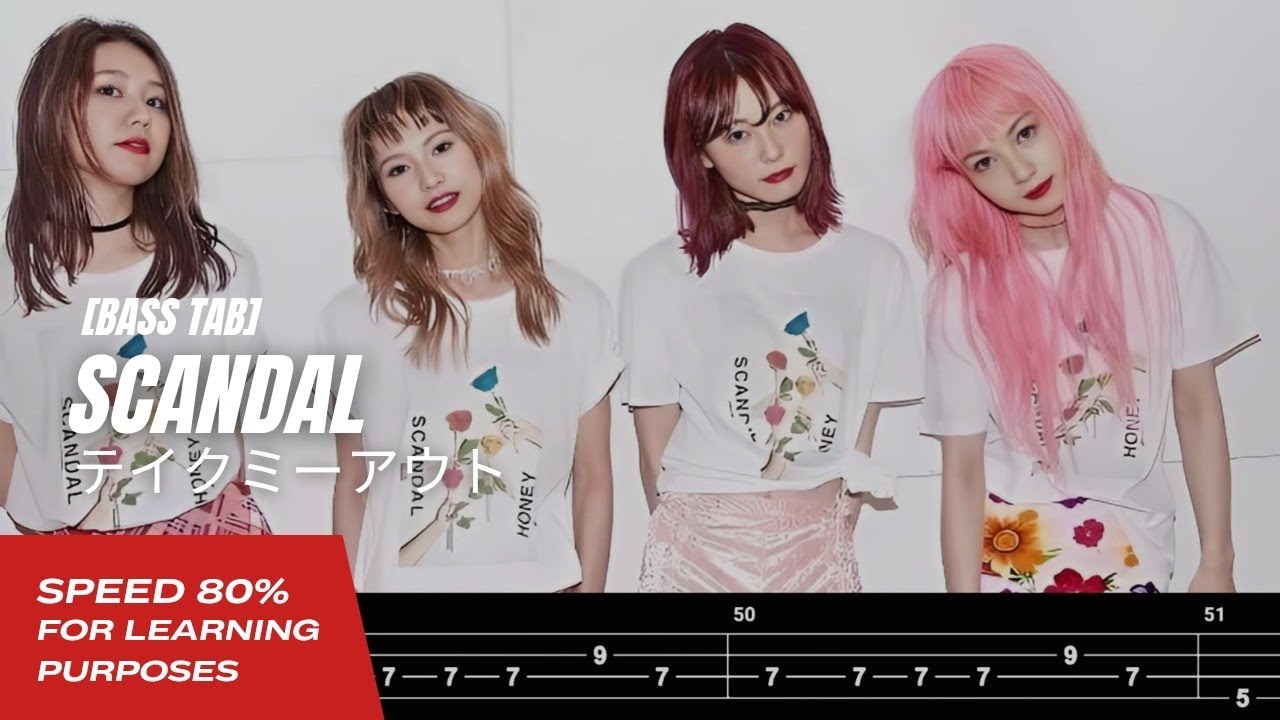 【BASS TAB】SCANDAL - テイクミーアウト (TAKE ME OUT)『SPEED 80%』