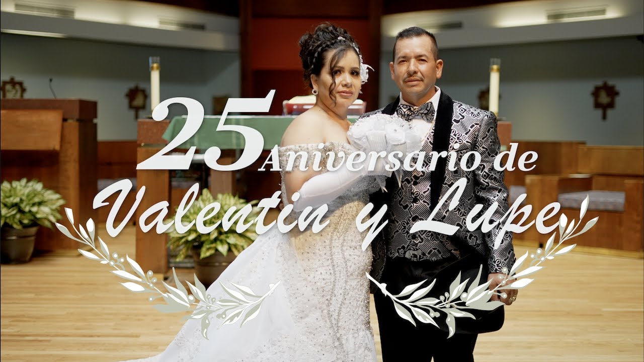 25 Aniversario de Valentín n y Guadalupe Rodríguez - 08.20.2022