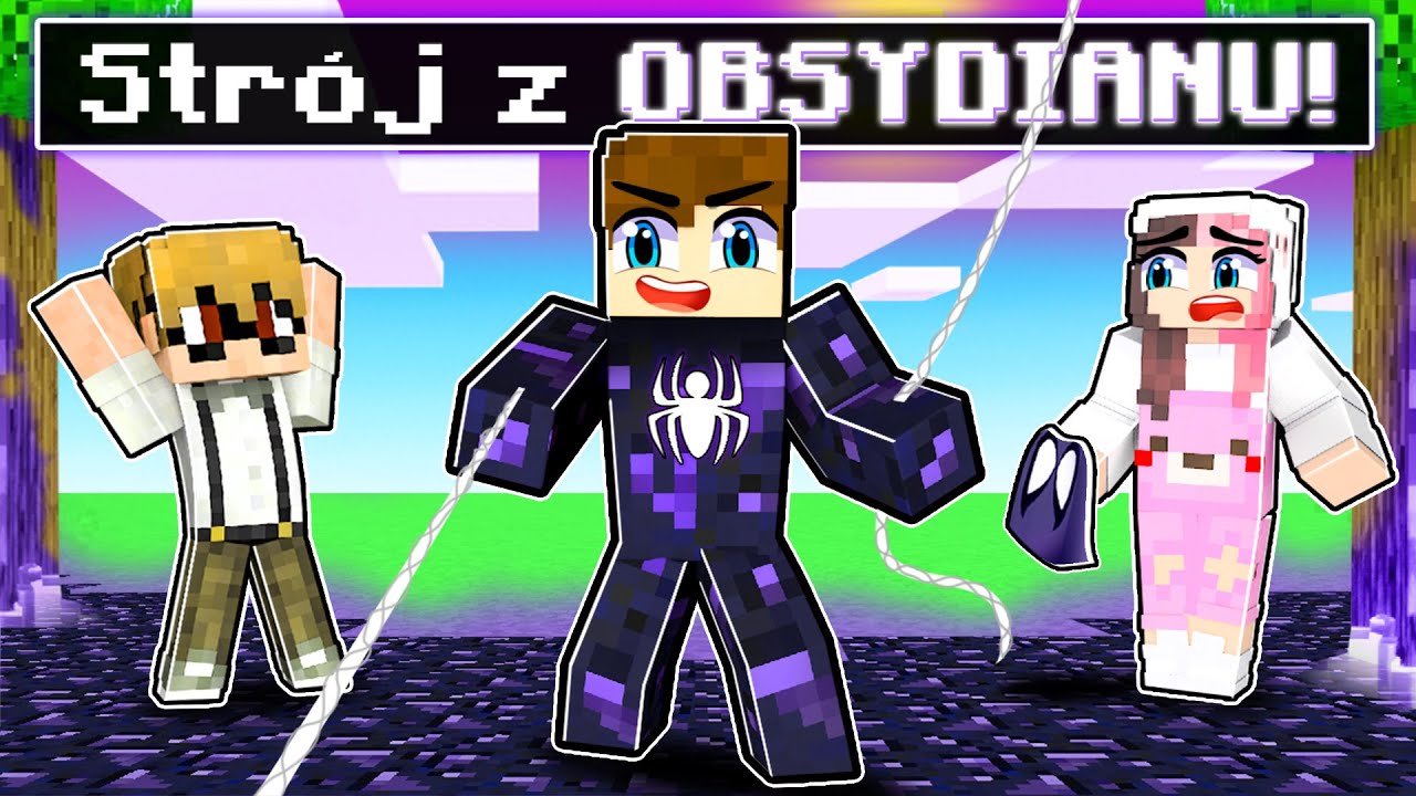 Luferek ZOSTAŁ POTĘŻNYM KRÓLEM OBSYDIANU w Minecraft! *NOWY STRÓJ SPIDERMANA!*