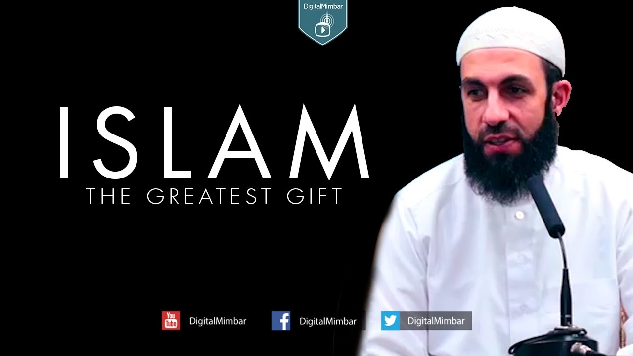 Islam the Greatest Gift - Belal Assaad