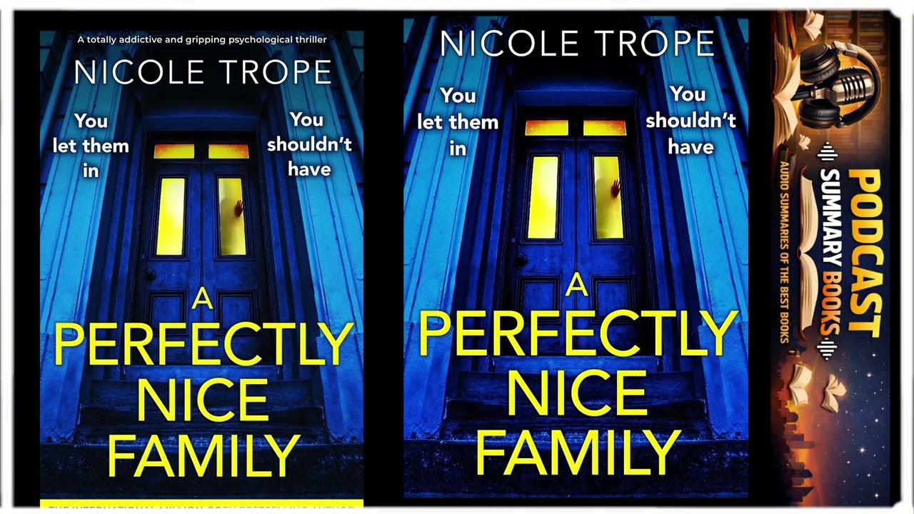 A perfectly nice family by Nicole Trope | Full podcast summary audiobooks review