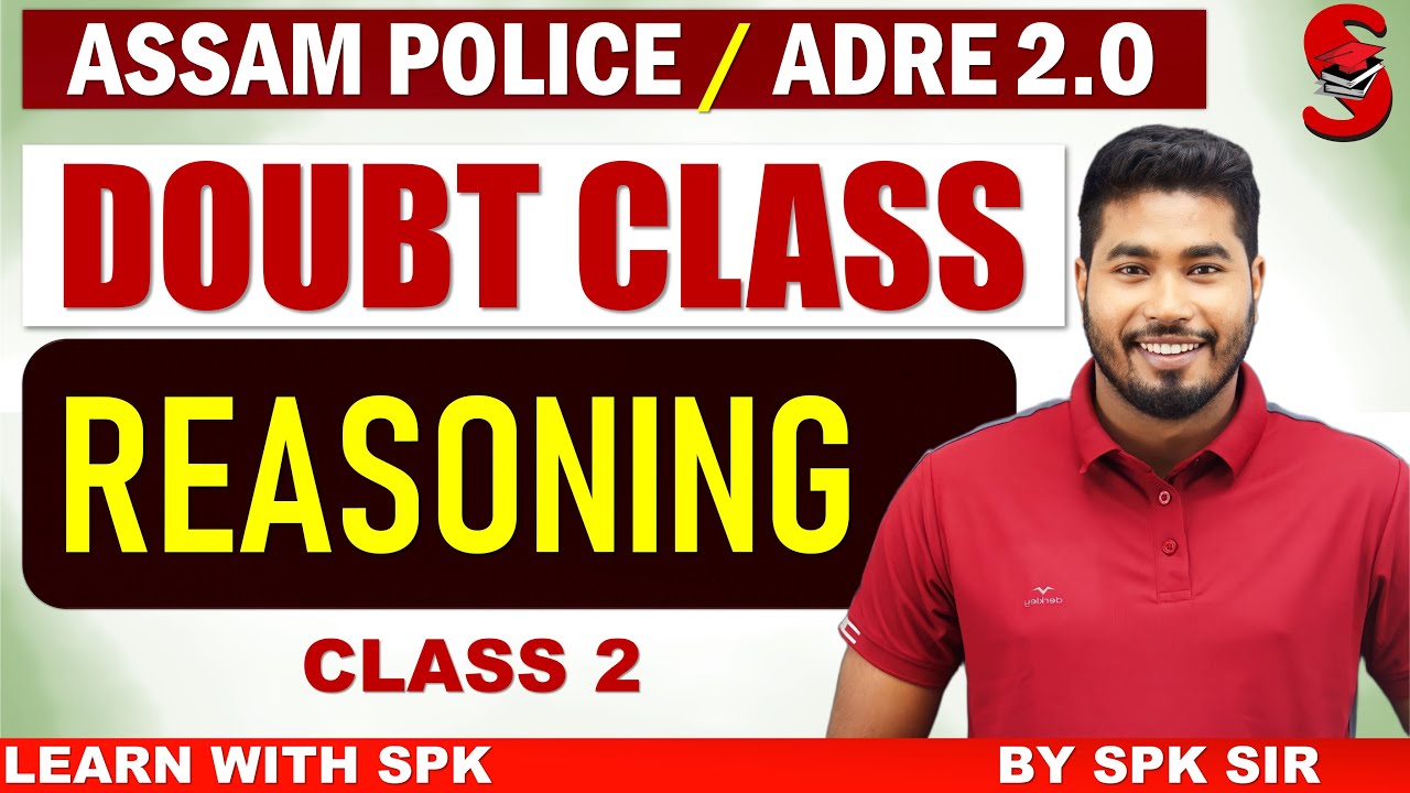 ADRE 2.0 || Assam Police || Reasoning || Doubt Class 2 || By SPK Sir ||