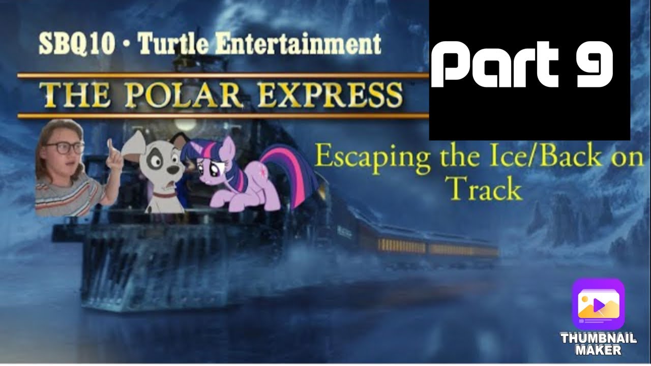 &ldquo;The Polar Express&rdquo; (SBQ10 Style) Part 9: Escaping the Ice/Back on Track