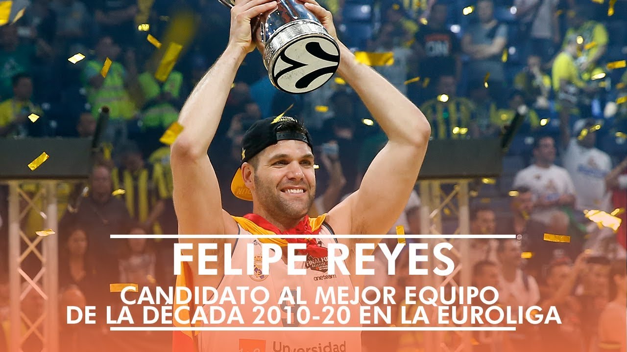 FELIPE REYES | Candidato al mejor equipo de Euroleague de la d&eacute;cada 2010-2020