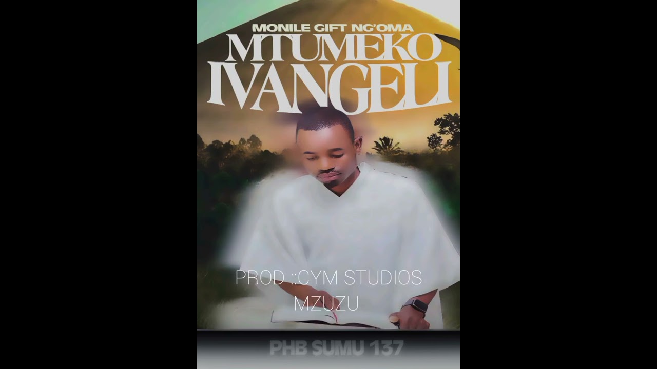 Monile Gift Ng'oma -Mtumeko Ivangeli
