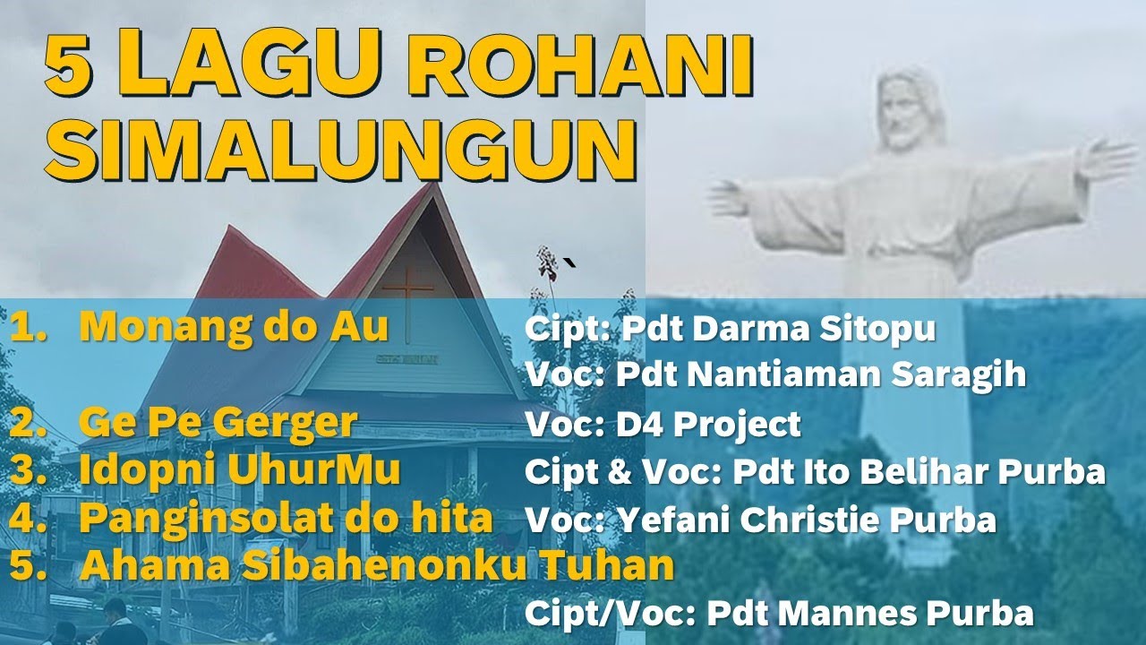 5 LAGU ROHANI SIMALUNGUN + LIRIK MONANG DO AU, GE PE GERGER, IDOPNI UHUR, PANGINSOLAT DO, AHAMA