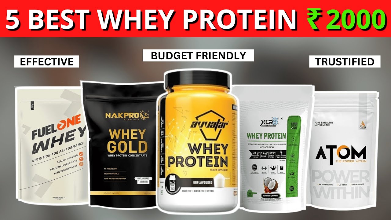 5 Best Whey Protein under 2000 in India | Best Whey Protein for Muscle Gain under 2000