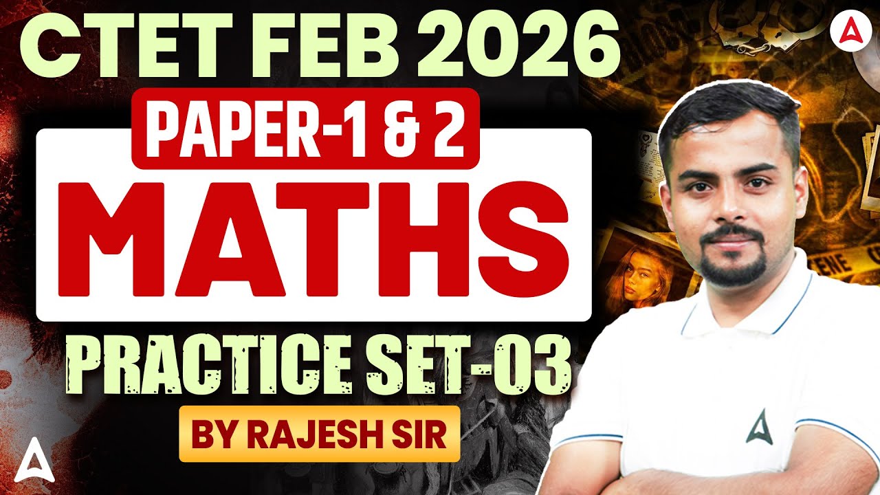 CTET Maths Paper 1&2 Classes | CTET Maths Practice Set | CTET Maths PYQ's By Rajesh Thakur Sir