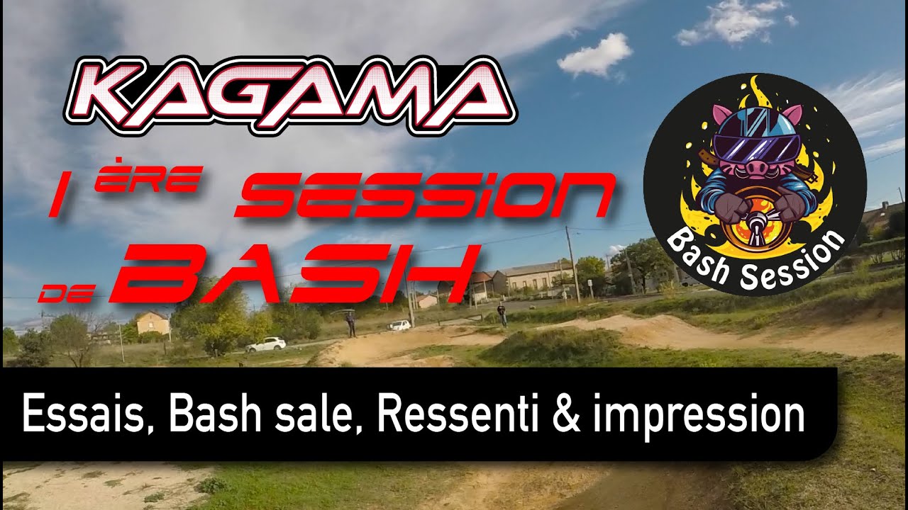 Corally Kagama, 1ère session bash. RC ultime de Bash ?
