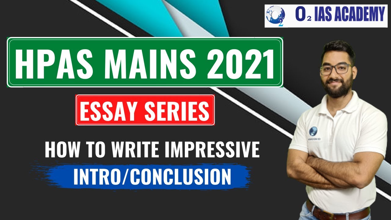 HPAS Mains Essays - How To Write A Good Essay for HPAS - III | Tips for Essay Writing for HPAS Mains