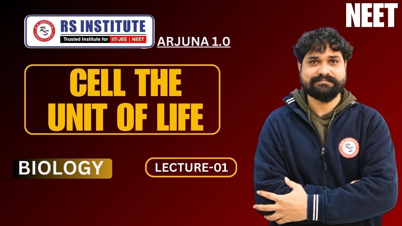 NEET 2027|| CELL THE UNIT OF LIFE L-01 || ARJUNA 1.0 BIOLOGY || Best Neet Coaching in Kanpur 2026-27