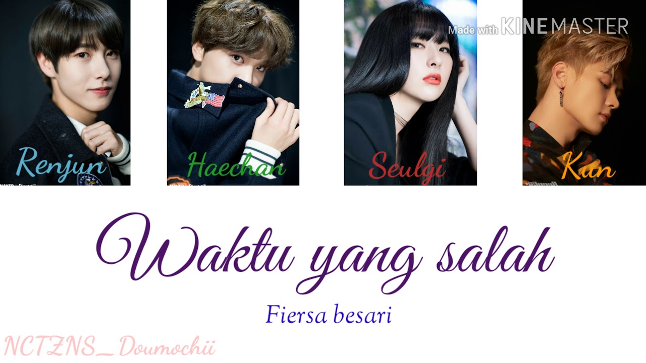 NCT Renjun, Haechan, Kun Lokal, RV Seulgi lokal (Local) - Waktu yang salah, fiersa besari