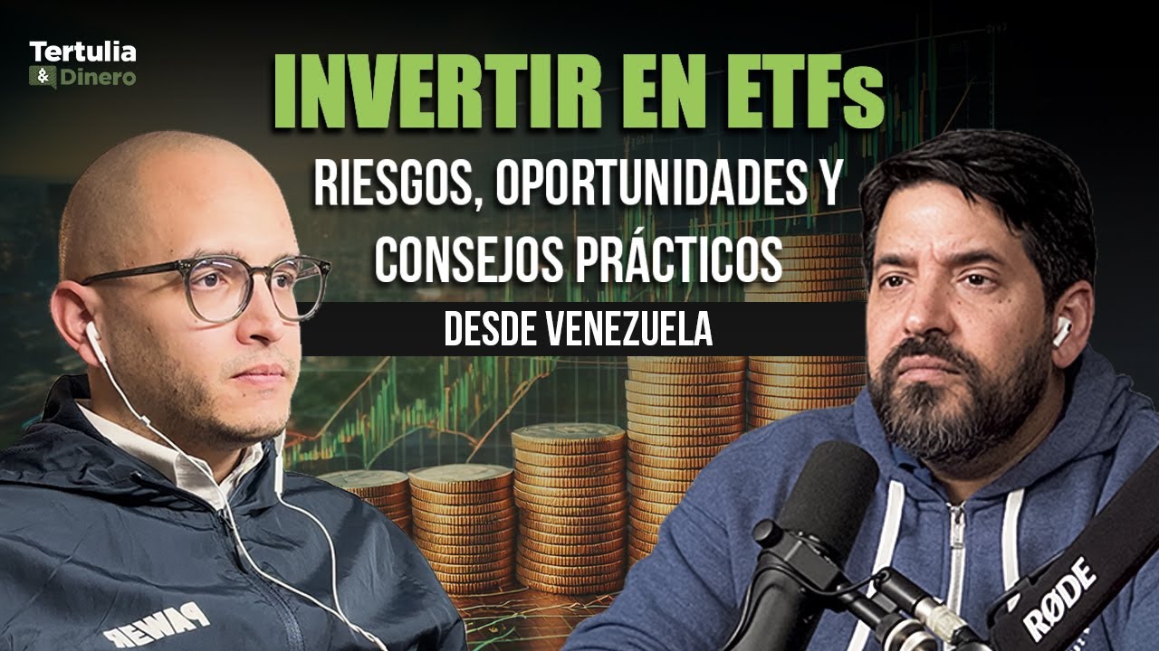 Invertir en ETFs: Riesgos, Oportunidades y Consejos Prácticos desde Venezuela #115