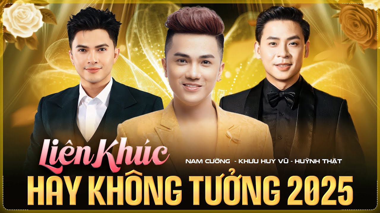 Liên Khúc Hay Không Tưởng 2025 | Khưu Huy Vũ - Nam Cường - Huỳnh Thật | Chỉ Có Em