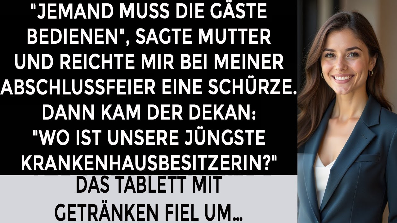 Sie lie&szlig;en mich bei meiner eigenen Abschlussfeier als Kellnerin arbeiten  bis der Dekan meinen Namen