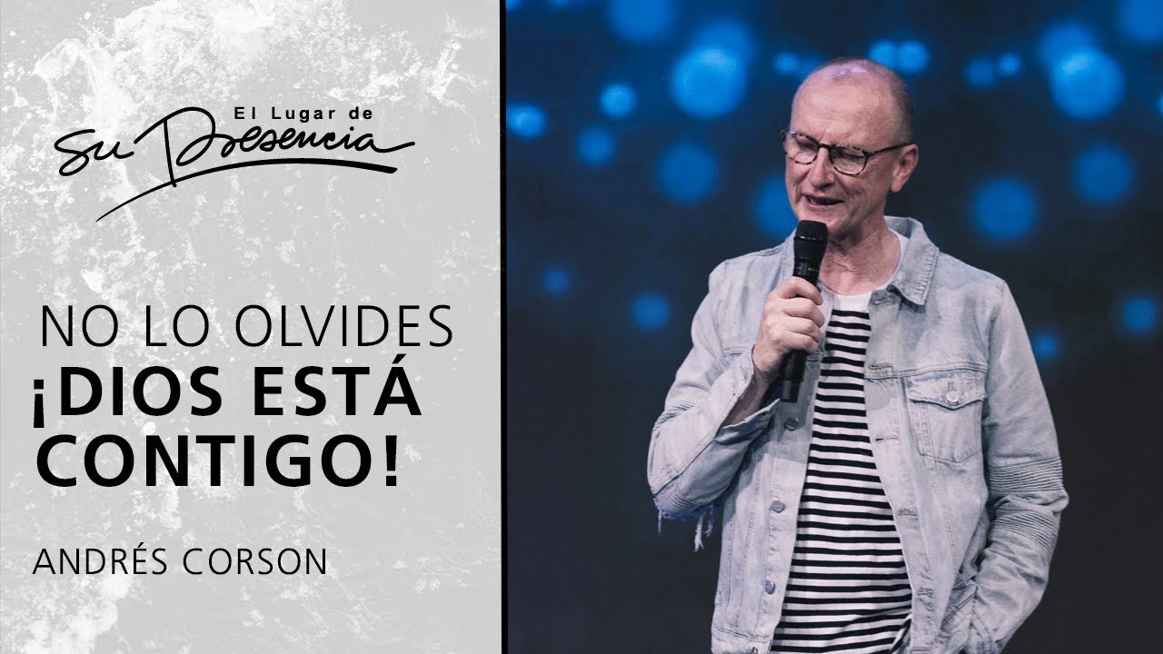 No lo olvides &iexcl;Dios est&aacute; contigo! - Andr&eacute;s Corson | Pr&eacute;dicas Cortas #Cap&iacute;tulo100 🎉🎈