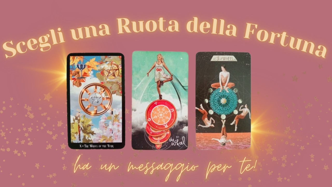 Scegli una Ruota della Fortuna: ha un messaggio per te! ​📩​☀️​🫶​ Tarocchi interattivi 🧿​🧿​