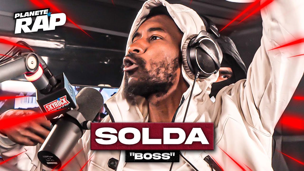 Solda - Boss #PlanèteRap