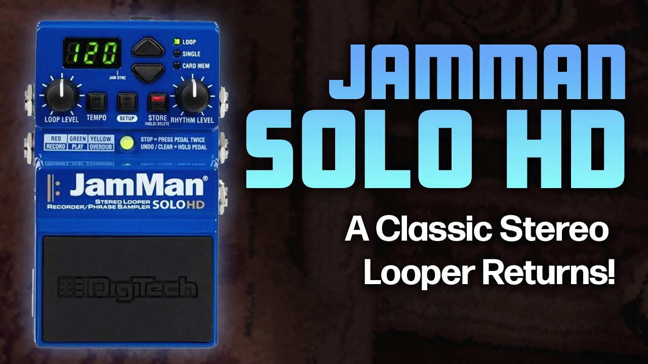 Новый JamMan Solo HD от Digitech: обзор педали Looper