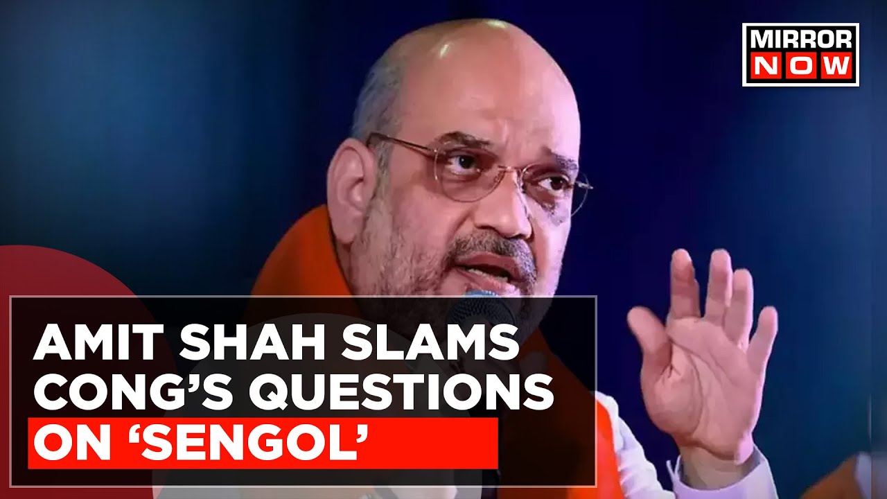 Breaking News | 'Why Does Congress Hate Indian Traditions?' | Amit Shah Slams Congress On 'Sengol'
