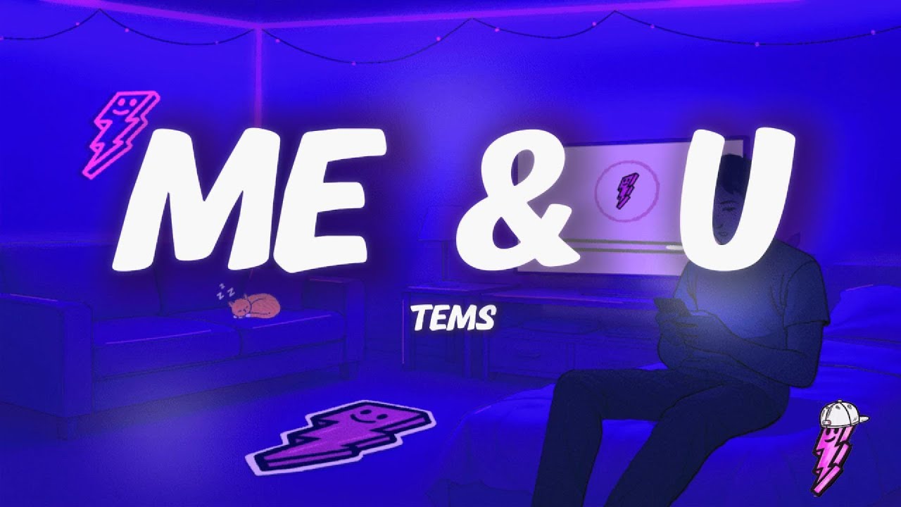 Tems - Me & U (Lyrics)